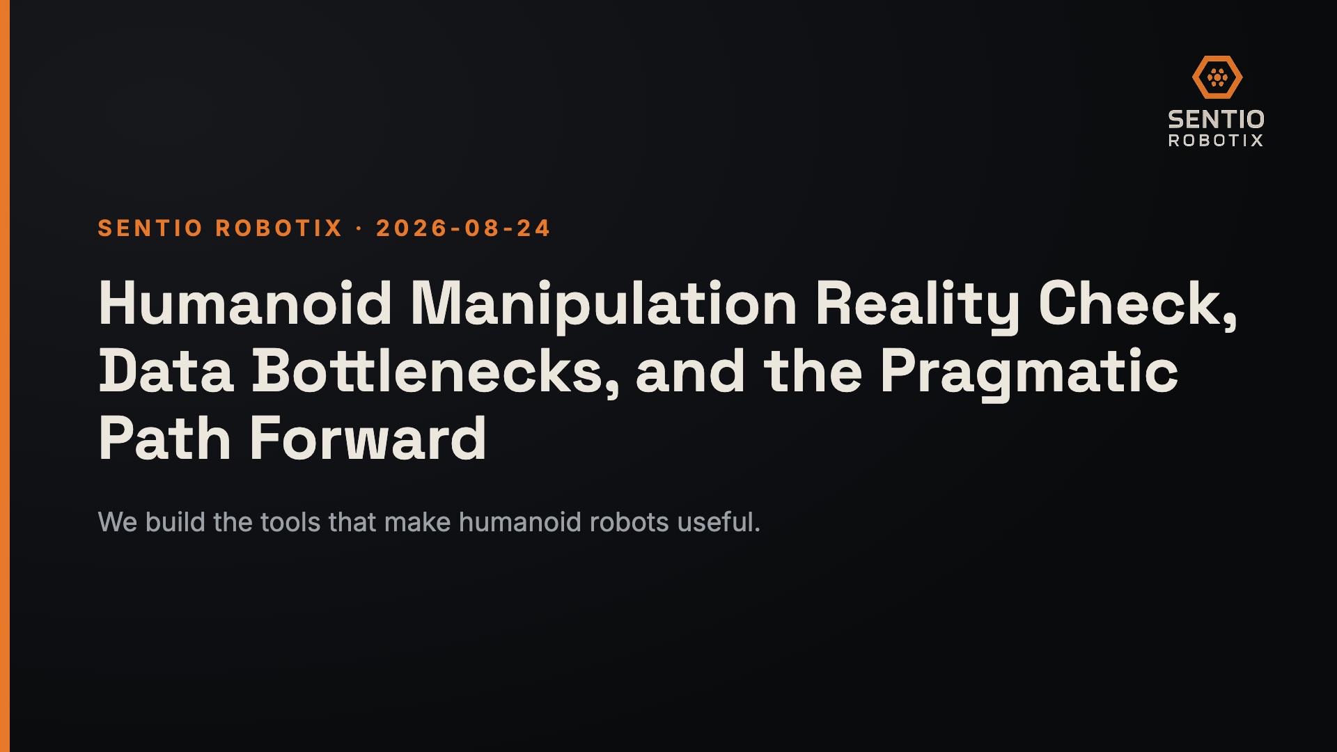 Humanoid Manipulation Reality Check, Data Bottlenecks, and the Pragmatic Path Forward